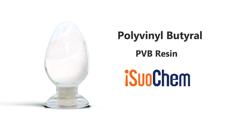 폴리비닐 부티랄 PVB 수지의 특성은 무엇입니까?
